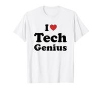 I Love Tech Genius T-Shirt