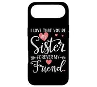 I Love That You're My Sister Always My Sis Forever My Friend Coque pour iPhone Air