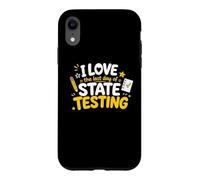 I Love The Last Day of State Testing Funny Teachers Test Day Coque pour iPhone XR