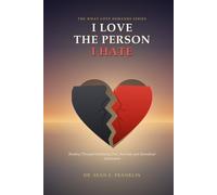 I Love the Person, I Hate: Bonding Through Familiarity, Fear, Survival, and Unresolved Attachment