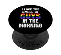 I Love The Smell of Guys in The Morning PopSockets PopGrip Adhésif