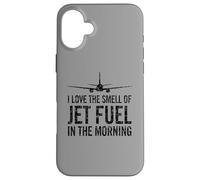 I Love The Smell of Jet Fuel in The Morning Aviation Humour Coque pour iPhone 16 Plus
