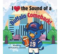 I Love the Sound of a Buffalo Comeback!: Little blue buffalo Bills football fan experiencing the greatest comeback in league history!