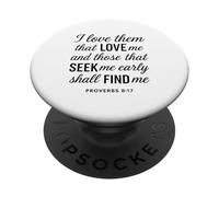 I Love Them That Love Me Proverbes 8:17 Écriture Bible Verse PopSockets PopGrip Adhésif