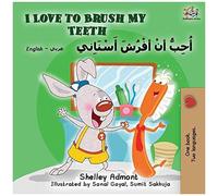 I Love To Brush My Teeth (English Arabic Bilingual Book)