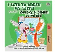 I Love To Brush My Teeth (English Czech Bilingual Children's Book)
