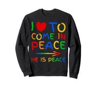 I Love To Come In Peace He Is Peace Funny Matching Couple Sweatshirt