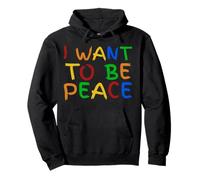 I Love To Come In Peace - I'm Peace - Let Me Be Your Peace Sweat à Capuche