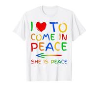 I Love To Come In Peace She Is Peace Funny Matching Couple T-Shirt