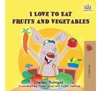 I Love to Eat Fruits and Vegetables: English Edition