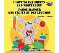 I Love To Eat Fruits And Vegetables J'aime Manger Des Fruits Et Des Legumes