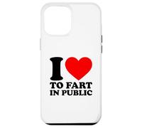 I Love to Fart in Public Coque pour iPhone 12 Pro Max