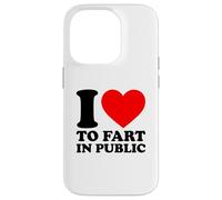 I Love to Fart in Public Coque pour iPhone 14 Pro