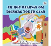 I Love To Go To Daycare (Afrikaans Children's Book)