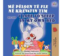 I Love to Sleep in My Own Bed (Albanian English Bilingual Book for Kids)