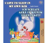 I Love to Sleep in My Own Bed (English German Bilingual children's book)