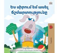 I Love to Tell the Truth (Armenian Book for Kids)