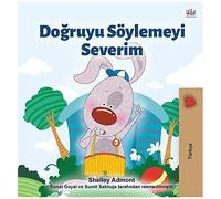 I Love To Tell The Truth (Turkish Book For Kids)