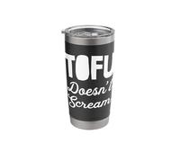 I Love Tofu Cup Funny Vegan Vegetarian TOFU Doesn't Scream Gobelet isotherme en acier inoxydable double paroi