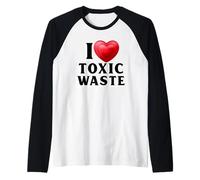 I Love Toxic Waste | Citation du Film des années 80 Sarcastique Manche Raglan
