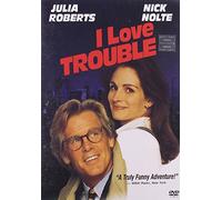 I Love Trouble