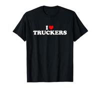 I Love Truckers T-Shirt