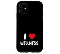 I Love Wellness - Thérapie, Soins personnels, Pleine Conscience Coque pour iPhone 11