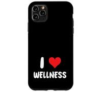 I Love Wellness - Thérapie, Soins personnels, Pleine Conscience Coque pour iPhone 11 Pro Max