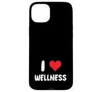 I Love Wellness - Thérapie, Soins personnels, Pleine Conscience Coque pour iPhone 15 Plus