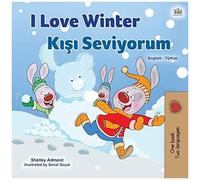 I Love Winter (English Turkish Bilingual Book For Kids)