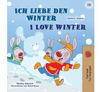I Love Winter (German English Bilingual Book for Kids)