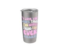 I Love You, Ain’t That the Worst Thing You Ever Head? Gobelet isotherme en acier inoxydable double paroi