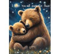 I Love You All Past The Moon
