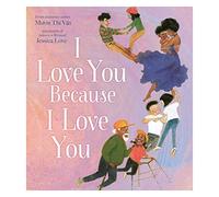 I Love You Because I Love You