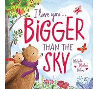 I Love You . . . Bigger Than The Sky