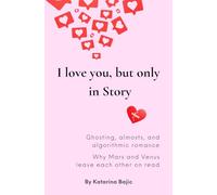 I love you, but only in Story
