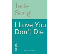 I Love You Don't Die