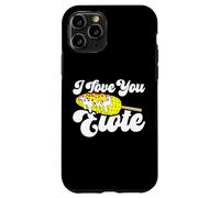 I Love You Elote Corn on The COB Funny Mexican Food Coque pour iPhone 11 Pro