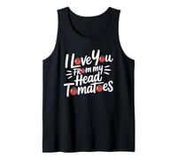 I Love You from My Head Tomatoes Débardeur