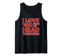 I Love You from My Head Tomatoes Débardeur