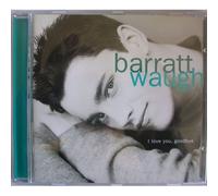 Waugh, Barratt - I Love You Goodbye