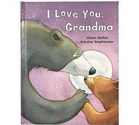 I Love You Grandma by Jillian Harker Jillian Harker (Auteur)