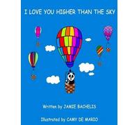 I Love You Higher Than The Sky