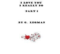 I Love You, I Really Do, Part One