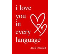 I love you in every language: Poems and words that speak the universal language of love