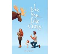 I Love You...Like Crazy