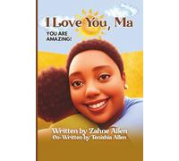 I Love You Ma: You Are Amazing