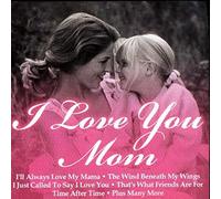 I Love You Mom