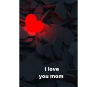 I Love You Mom: A Forbidden High School Stepbrother Romance (Did I Mention I Love You (Taoufik Yatabaslam) Book