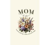 I Love You Mom - Lily Bloom Edition: A 60-Page Sentimental Journal with Hand-Drawn Floral Art for Heartfelt Notes & Memories
